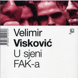 U sjeni FAK-a