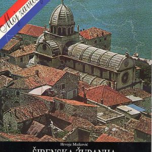Sibenska zupanija: prirucnik za zavicajnu nastavu