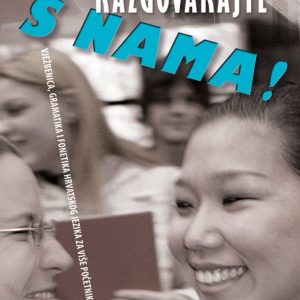 Razgovarajte s nama! - vjezbenica hrvatskoga jezika za razine A2-B1