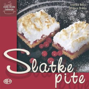 SLATKE PITE - mala škola kuhanja