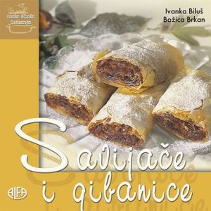 SAVIJAČE I GIBANICE - mala škola kuhanja