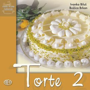 TORTE 2 - mala škola kuhanja